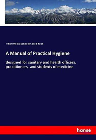 A Manual of Practical Hygiene