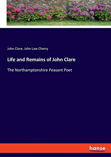 Life and Remains of John Clare – John Clare, kirjan kansikuva