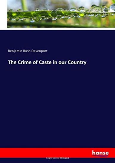 The Crime of Caste in our Country