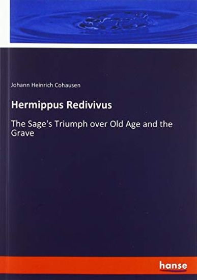 Hermippus Redivivus