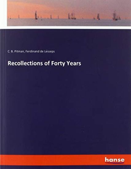 Recollections of Forty Years