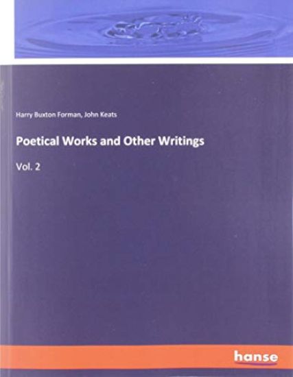 Poetical Works and Other Writings