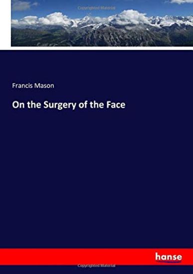 On the Surgery of the Face