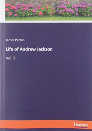Life of Andrew Jackson
