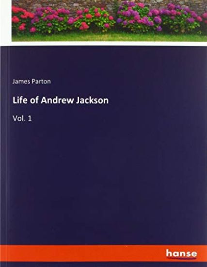Life of Andrew Jackson