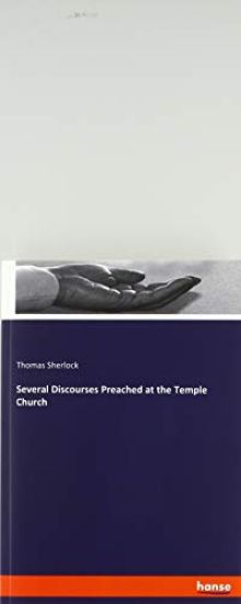 Several Discourses Preached at the Temple Church
