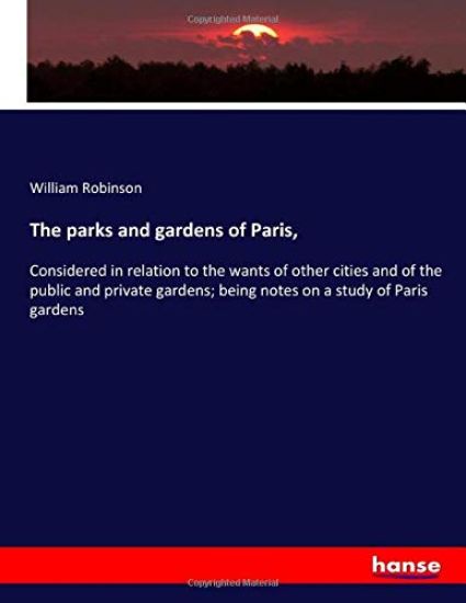 The parks and gardens of Paris,