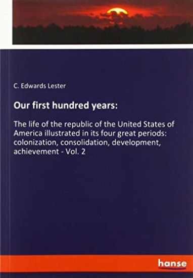 Our first hundred years: