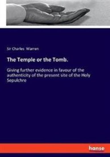 The Temple or the Tomb.