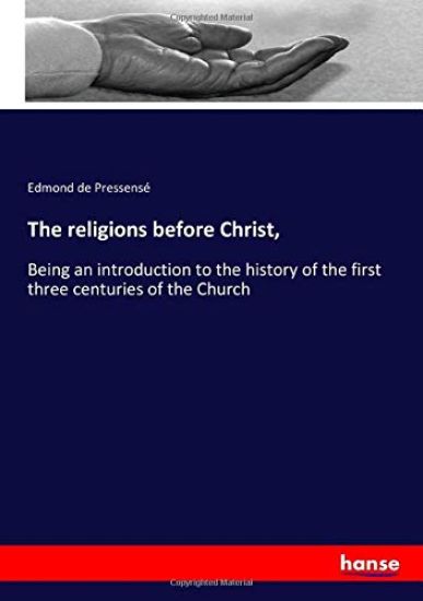 The religions before Christ,