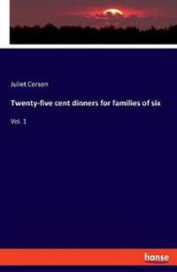 Twenty-five cent dinners for families of six