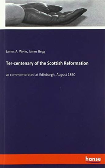 Ter-centenary of the Scottish Reformation
