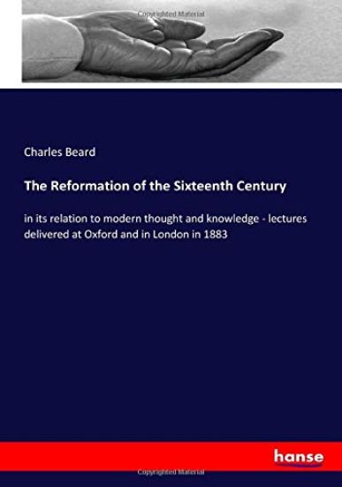 The Reformation of the Sixteenth Century