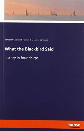 What the Blackbird Said