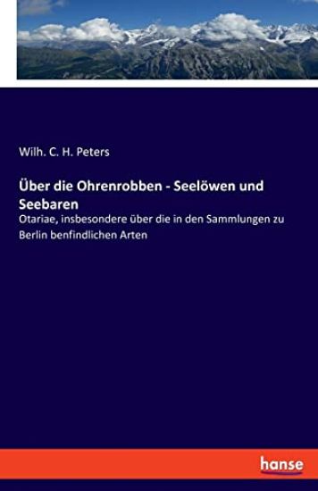 Über die Ohrenrobben - Seelöwen und Seebaren