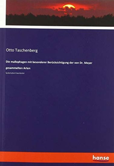 Die mallophagen mit besonderer Berücksichtigung der von Dr. Meyer gesammelten Arten