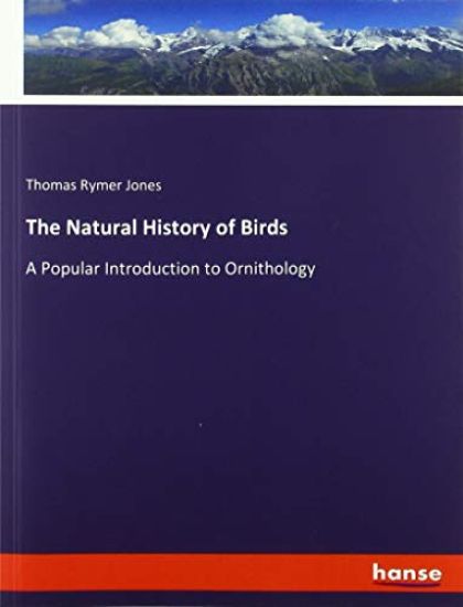 The Natural History of Birds