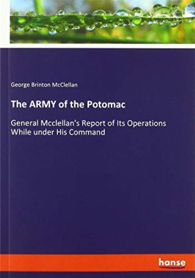 The ARMY of the Potomac