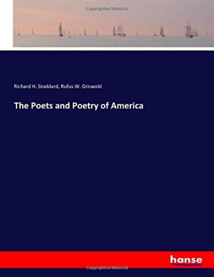 The Poets and Poetry of America