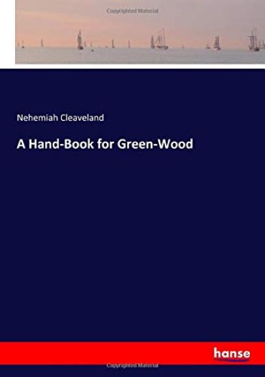 A Hand-Book for Green-Wood