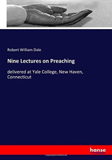 Nine Lectures on Preaching