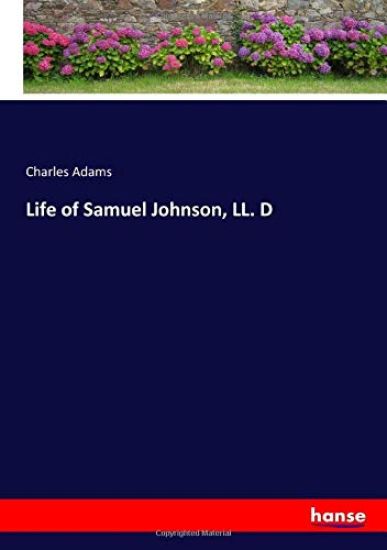 Life of Samuel Johnson, LL. D