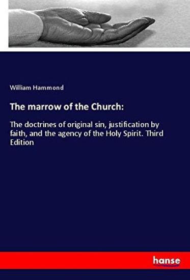 The marrow of the Church:
