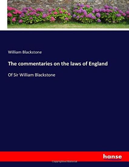 The commentaries on the laws of England