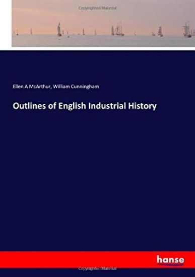 Outlines of English Industrial History