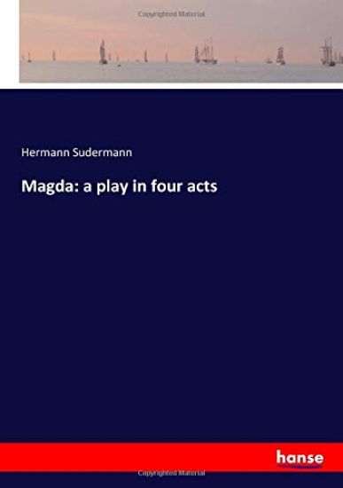 Magda: a play in four acts
