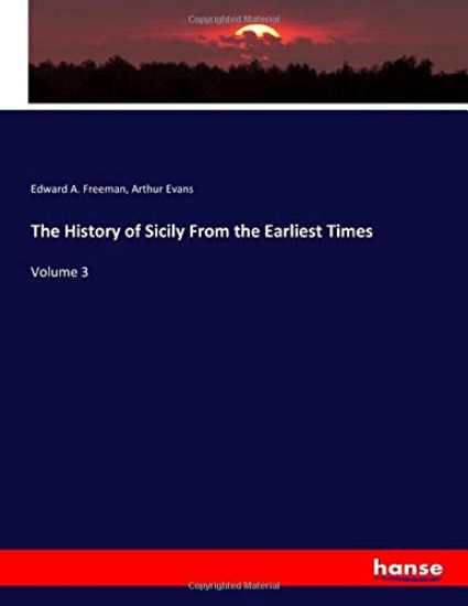 The History of Sicily From the Earliest Times