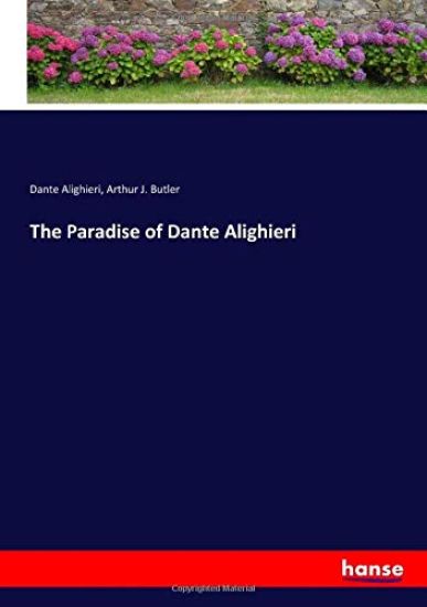 The Paradise of Dante Alighieri