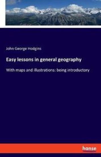Easy lessons in general geography