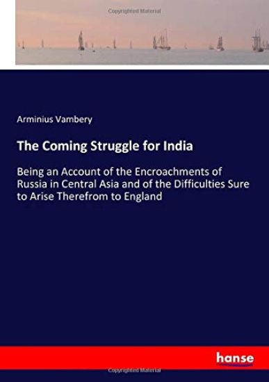 The Coming Struggle for India