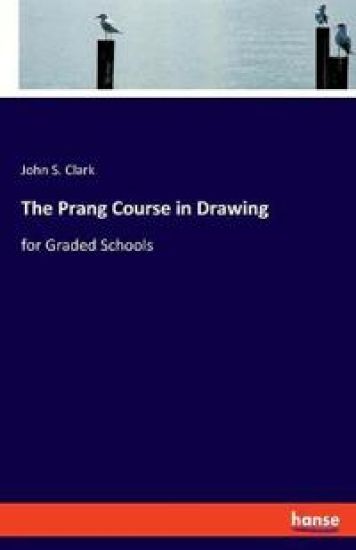 The Prang Course in Drawing