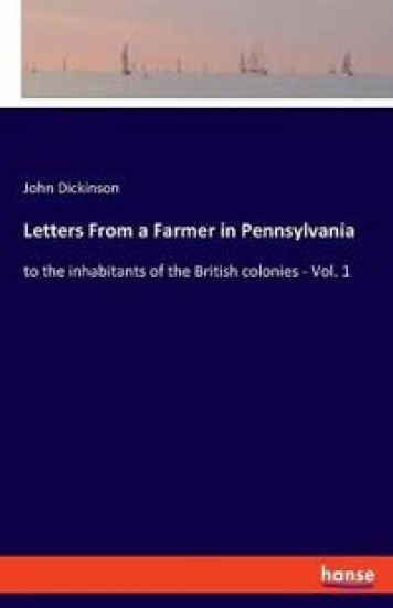 Letters From a Farmer in Pennsylvania