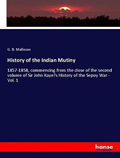 History of the Indian Mutiny
