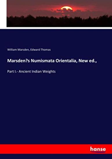 Marsden¿s Numismata Orientalia, New ed.,