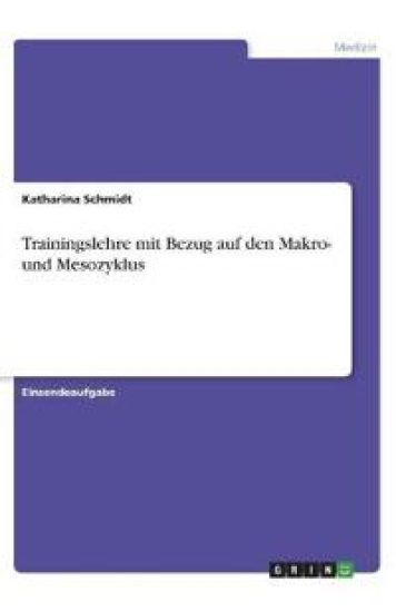 Trainingslehre mit Bezug auf den Makro- und Mesozyklus