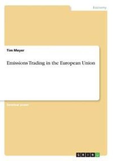 Emissions Trading in the European Union