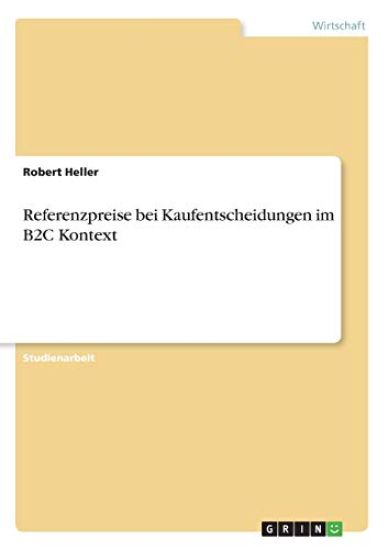 Referenzpreise bei Kaufentscheidungen im B2C Kontext