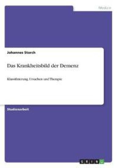 Das Krankheitsbild der Demenz