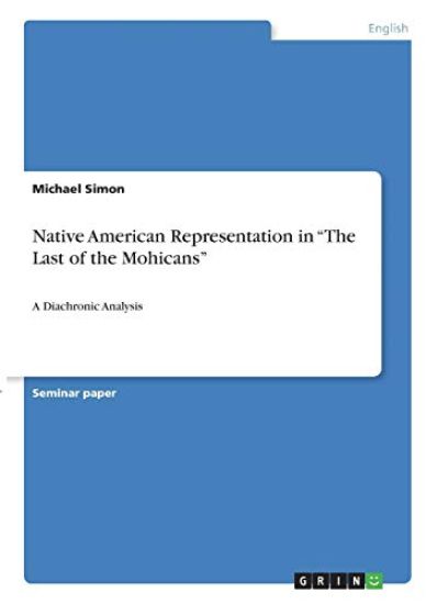 Native American Representation in "The Last of the Mohicans"