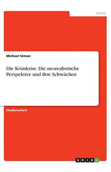 Die Krimkrise. Die neorealistische Perspektive und ihre Schwächen