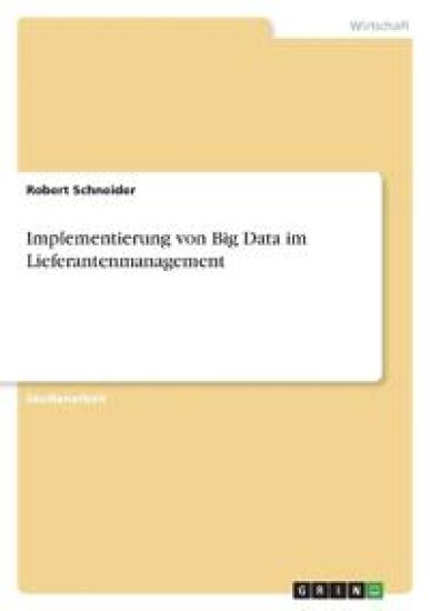 Implementierung von Big Data im Lieferantenmanagement