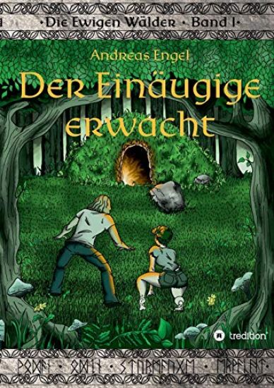 Der Einäugige erwacht: Die Ewigen Wälder Band 1