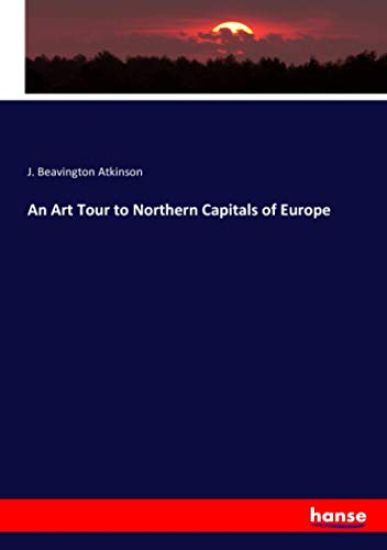 An Art Tour to Northern Capitals of Europe