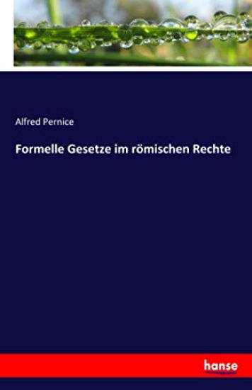 Formelle Gesetze im römischen Rechte