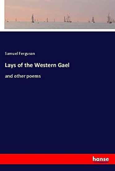 Lays of the Western Gael
