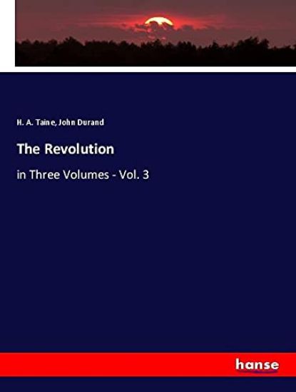 The Revolution – H. A. Taine, kirjan kansikuva